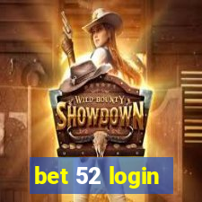 bet 52 login